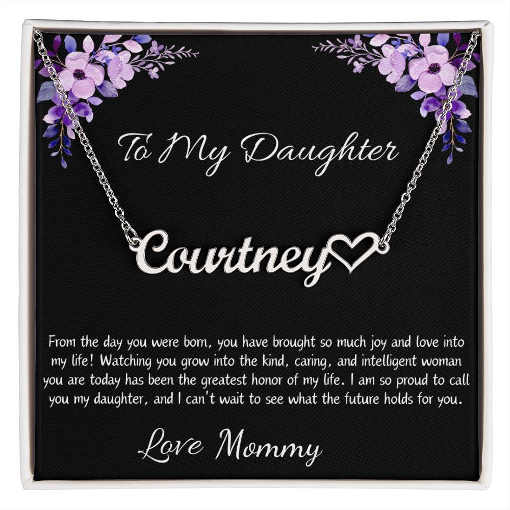 Heart Name Necklace “To My Daughter”